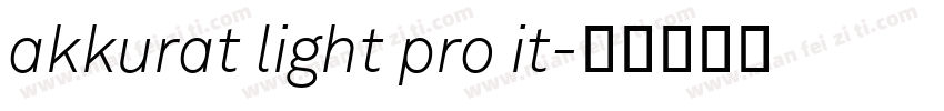 akkurat light pro it字体转换